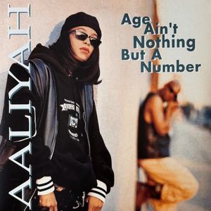 Age Ain't Nothing But A Number by Aaliyah