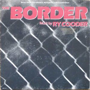 Ry Cooder – The Border