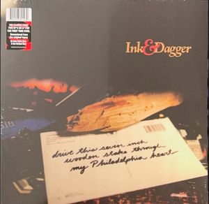 Ink & Dagger – Drive This Seven Inch Wooden Stake Through My Philadelphia Heart