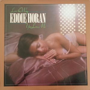 Love The Way You Love Me by Eddie Horan