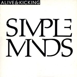 Simple Minds – Alive & Kicking