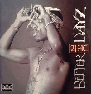 2Pac – Better Dayz