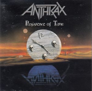 Anthrax – Persistence Of Time