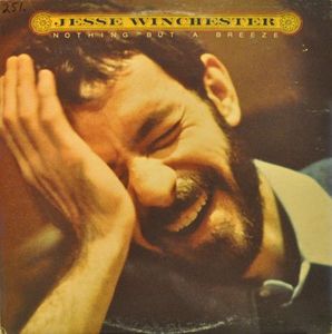 Jesse Winchester – Nothing But A Breeze