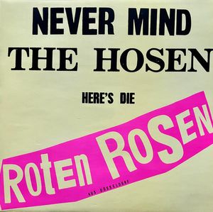 Never Mind The Hosen Here's Die Roten Rosen (Aus Düsseldorf) cover