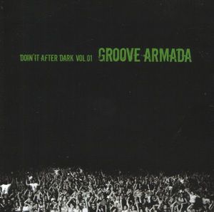 Groove Armada – Doin' It After Dark Vol. 01