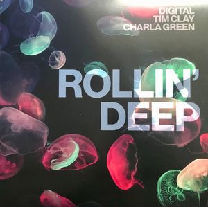 Digital, Tim Clay, Charla Green – Rollin' Deep