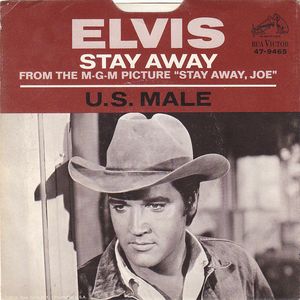 Elvis Presley With The Jordanaires – U.S. Male / Stay Away
