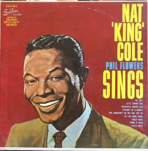 Nat King Cole, Phil Flowers – Nat 'King' Cole Sings