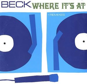 Beck – Where It's At + Remixes