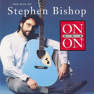 On And On - The Hits Of Stephen Bishop cover