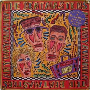 The Beatmasters – Anywayawanna