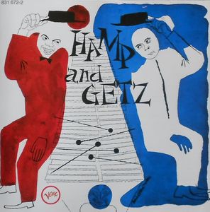 Hamp And Getz by Stan Getz And Lionel Hampton Hamp And Getz by Stan Getz And Lionel Hampton