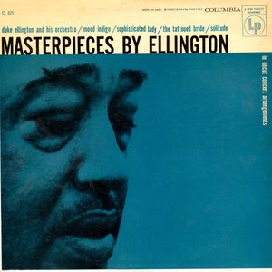 Duke Ellington And His Orchestra – Masterpieces By Ellington In Uncut Concert Arrangements
