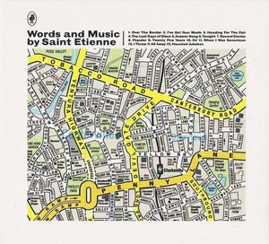 Saint Etienne – Words And Music By Saint Etienne