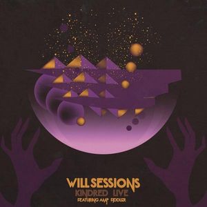 Will Sessions Featuring Amp Fiddler – Kindred Live