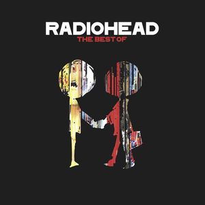 Radiohead – The Best Of