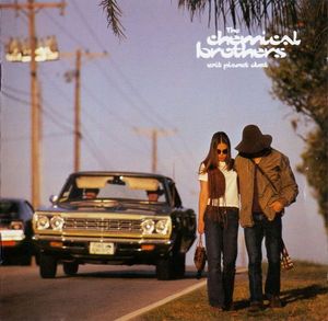 Exit Planet Dust by The Chemical Brothers