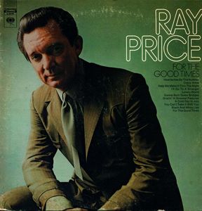 Ray Price – For The Good Times
