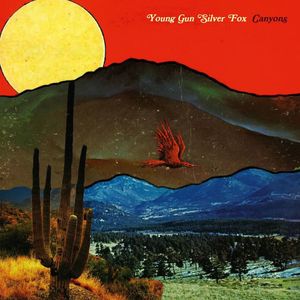 Canyons by Young Gun Silver Fox