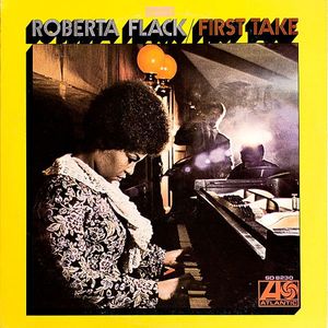 Roberta Flack – First Take