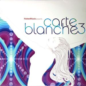 Various – Naked Music Presents Carte Blanche 3
