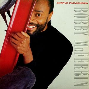 Simple Pleasures by Bobby McFerrin