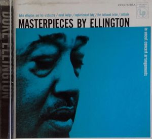Masterpieces By Ellington by Duke Ellington And His Orchestra