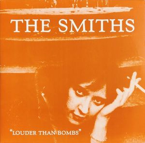 Louder Than Bombs by The Smiths