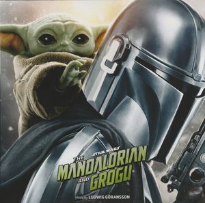 Star Wars: The Mandalorian And Grogu (Original Motion Picture Soundtrack) by Ludwig Göransson