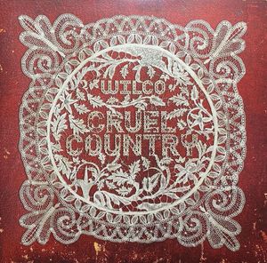 Cruel Country by Wilco
