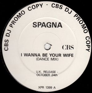 Ivana Spagna – I Wanna Be Your Wife (Dance Mix)