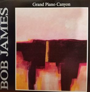 Bob James – Grand Piano Canyon