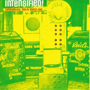 Various – Intensified! Original Ska 1962-1966