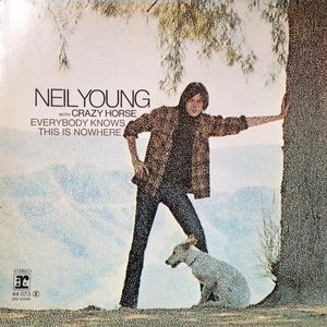 Everybody Knows This Is Nowhere by Neil Young With  Crazy Horse
