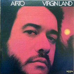 Virgin Land by Airto Moreira