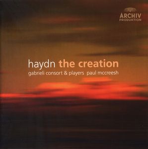 The Creation by Joseph Haydn -  Gabrieli Consort &  Gabrieli Players,  Paul McCreesh