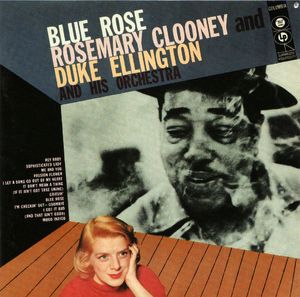 Rosemary Clooney And Duke Ellington And His Orchestra – Blue Rose