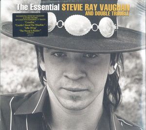 Stevie Ray Vaughan & Double Trouble – The Essential Stevie Ray Vaughan And Double Trouble