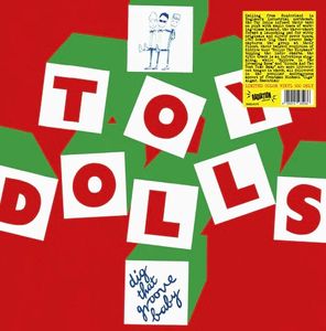 Dig That Groove Baby by Toy Dolls Dig That Groove Baby by Toy Dolls