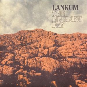 The Livelong Day by Lankum