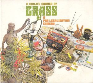 A Child's Garden Of Grass (A Pre-Legalization Comedy) cover