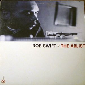 Rob Swift – The Ablist