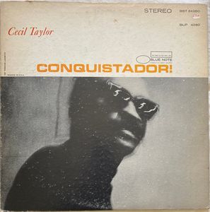 Cecil Taylor – Conquistador!