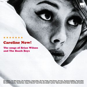 Caroline Now! The Songs Of Brian Wilson And The Beach Boys (25th Anniversary Edition) cover