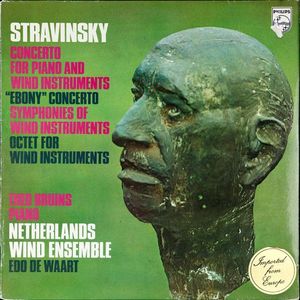 Concerto For Piano And Wind Instruments / "Ebony" Concerto / Symphonies Of Wind Instruments / Octet For Wind Instruments by Igor Stravinsky,Theo Bruins,Nederlands Blazers Ensemble,Edo de Waart