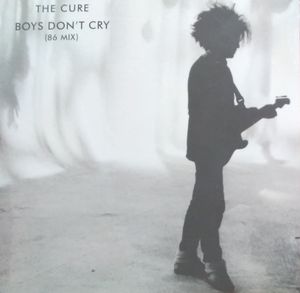 The Cure – Boys Don't Cry (86 Mix)