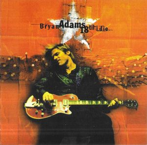 Bryan Adams – 18 Til I Die