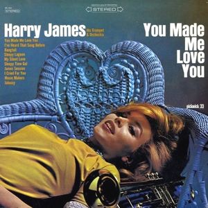 You Made Me Love You cover