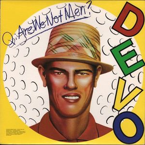 Q: Are We Not Men? A: We Are Devo! cover